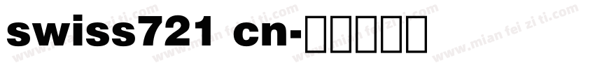 swiss721 cn字体转换